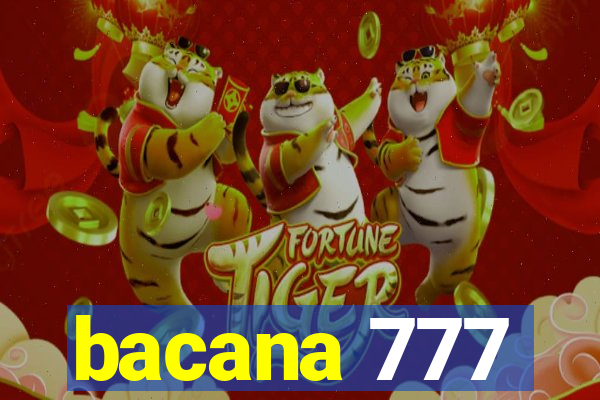 bacana 777